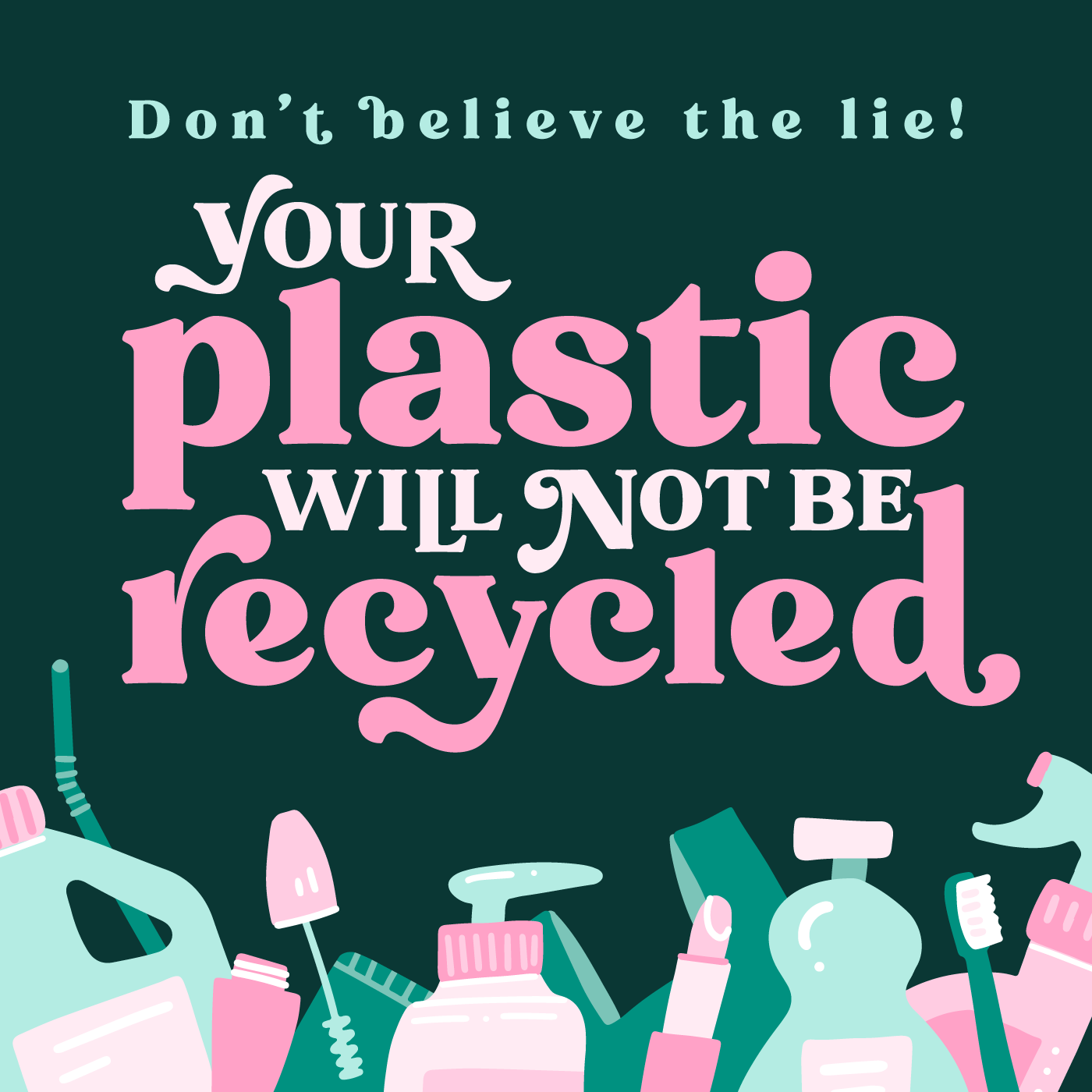 Your Plastic Will Not Be Recycled